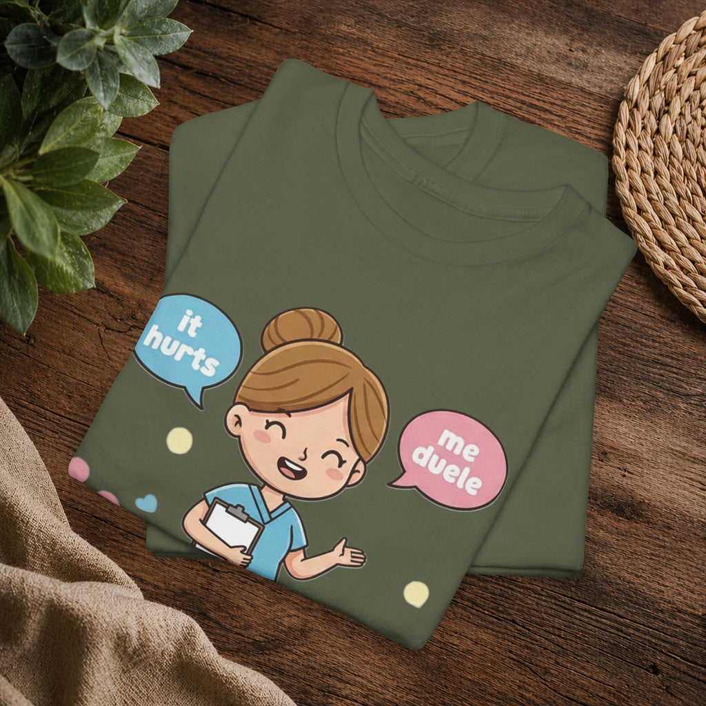 Bilingual Nurse T‑Shirt — "I’ll Tell You It Hurts in Two Languages" Cute Medical Gift