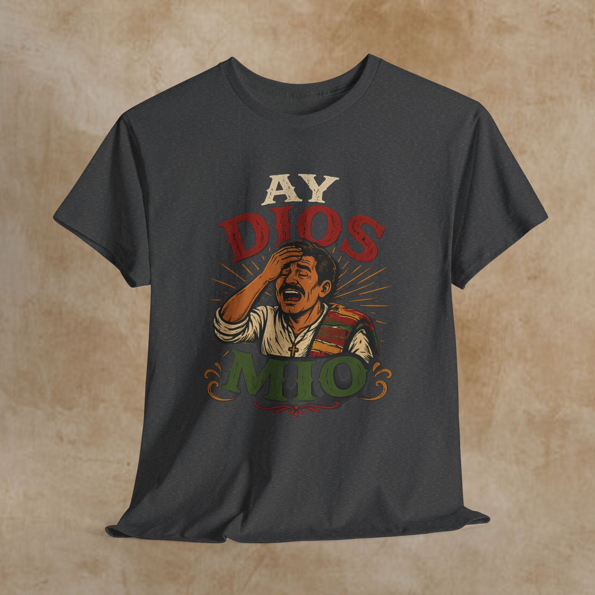 Ay Dios Mio Graphic Tee — Funny Retro Latino Meme T‑Shirt