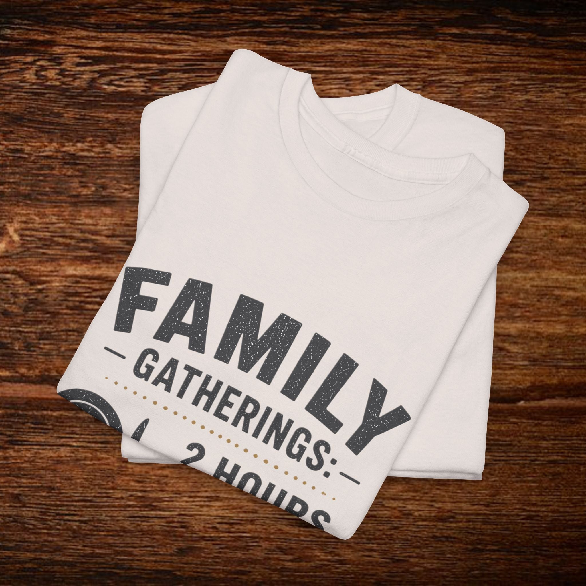 Family Gatherings T-Shirt – “2 Hours Food, 5 Hours Opinions” Funny Holiday Tee