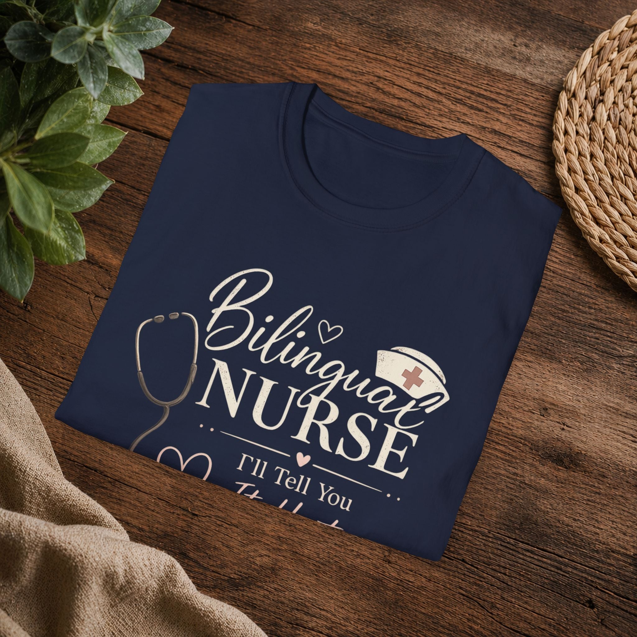 Bilingual Nurse T-Shirt — "I’ll Tell You It Hurts in Two Languages" Medical Tee