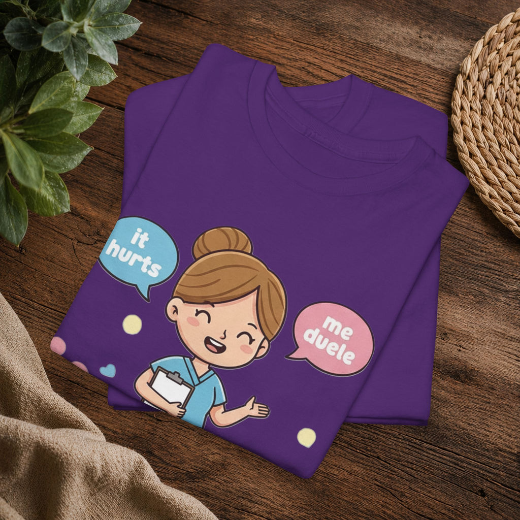 Bilingual Nurse T‑Shirt — "I’ll Tell You It Hurts in Two Languages" Cute Medical Gift