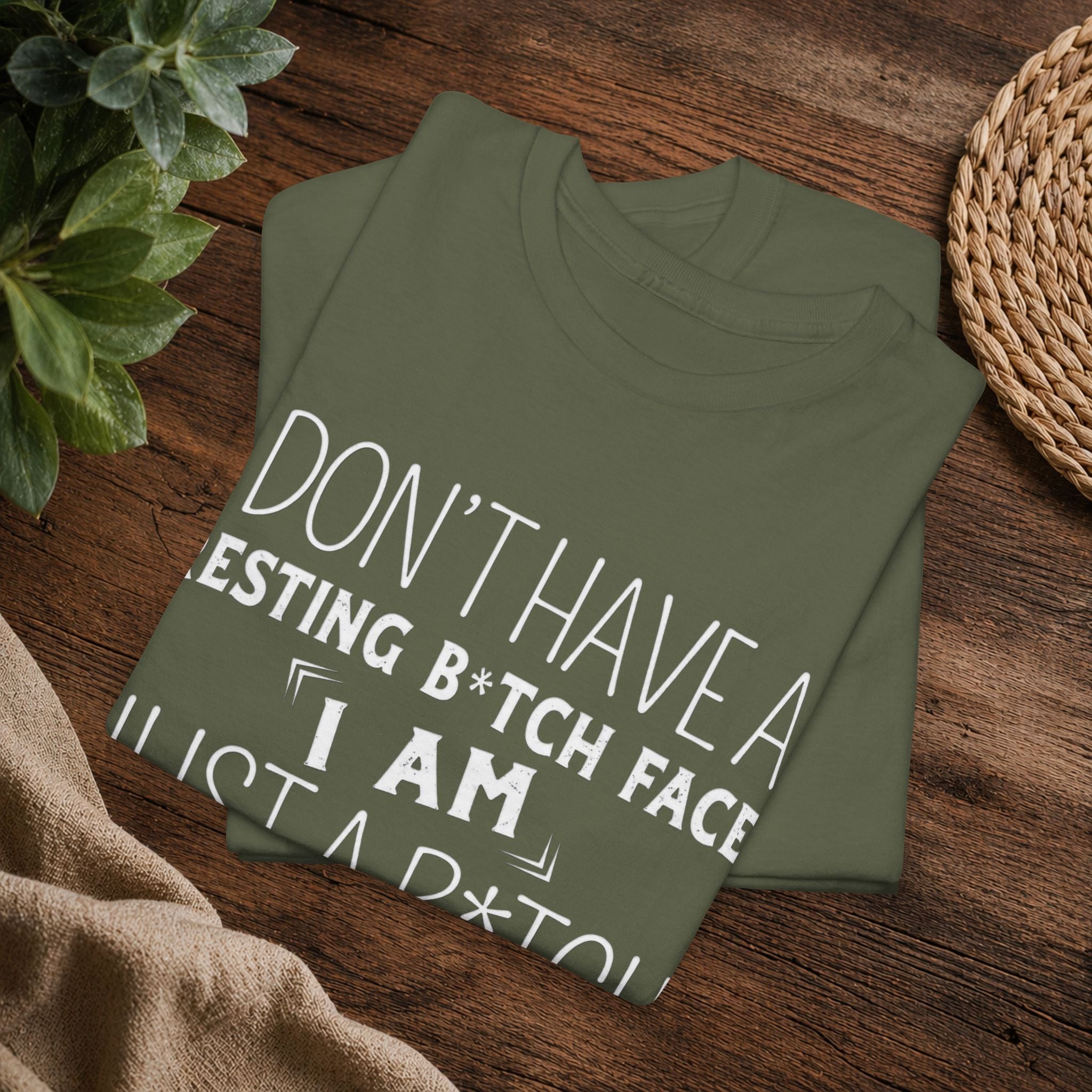 Resting B*tch Face T-Shirt — “I Don’t Have a Resting B*tch Face, I Am Just a B*tch That Needs Rest” Funny Graphic Tee