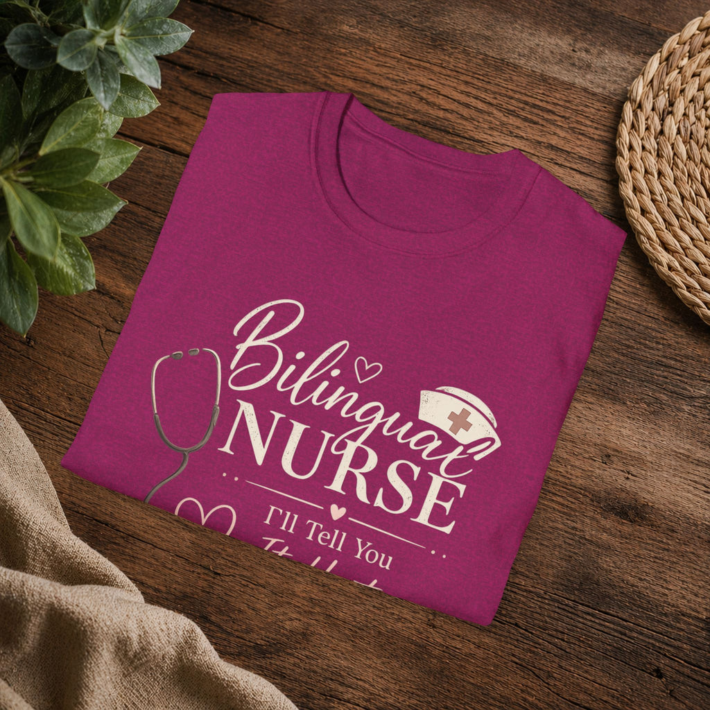 Bilingual Nurse T-Shirt — "I’ll Tell You It Hurts in Two Languages" Medical Tee