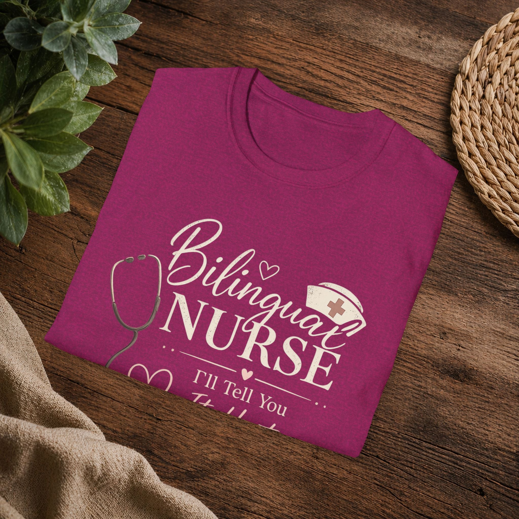 Bilingual Nurse T-Shirt — "I’ll Tell You It Hurts in Two Languages" Medical Tee
