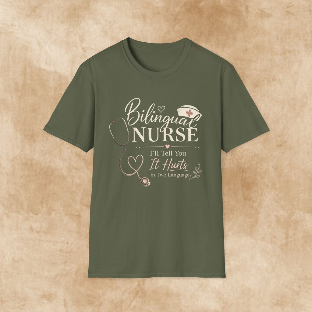 Bilingual Nurse T-Shirt — "I’ll Tell You It Hurts in Two Languages" Medical Tee