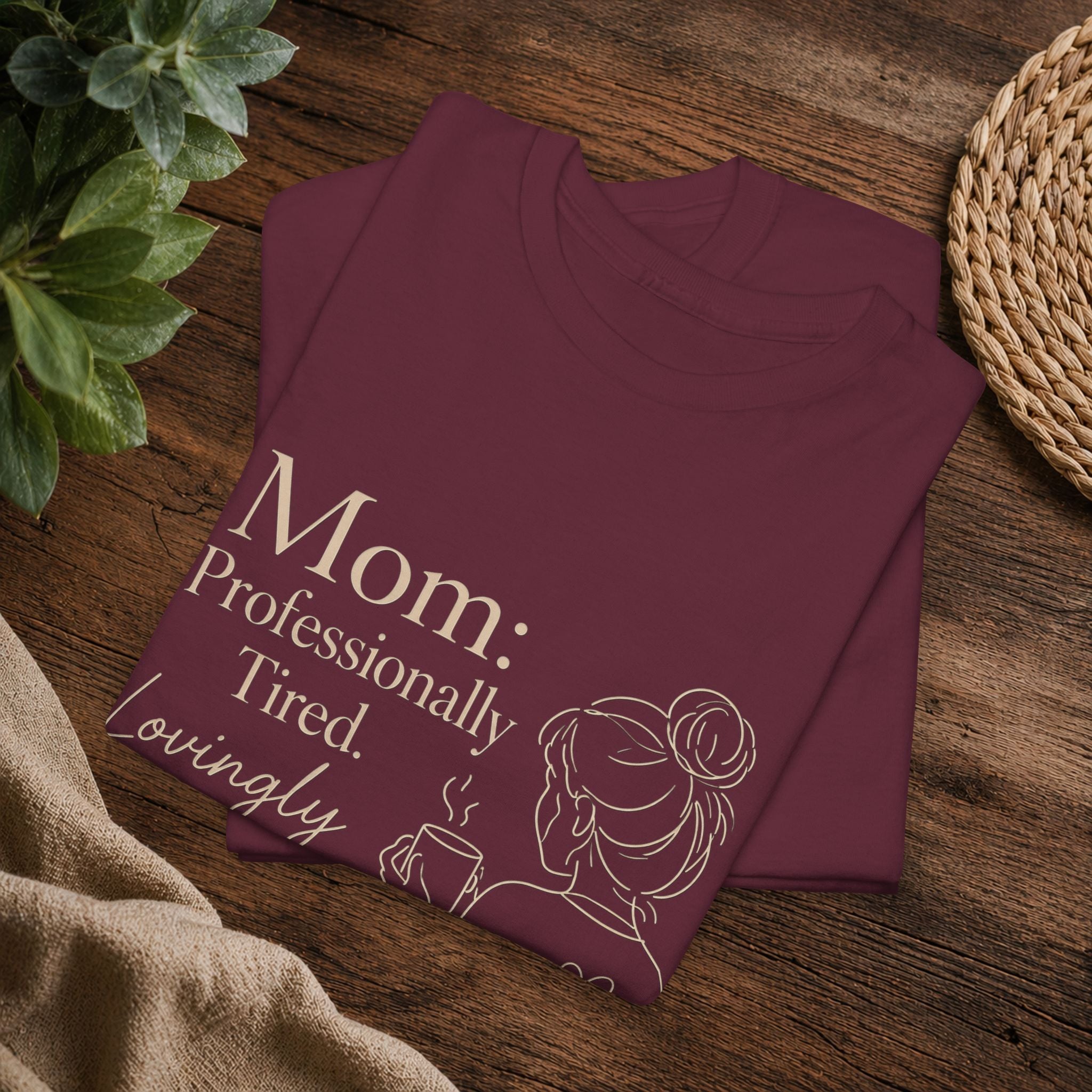 Mom: Professionally Tired, Lovingly Committed Tee