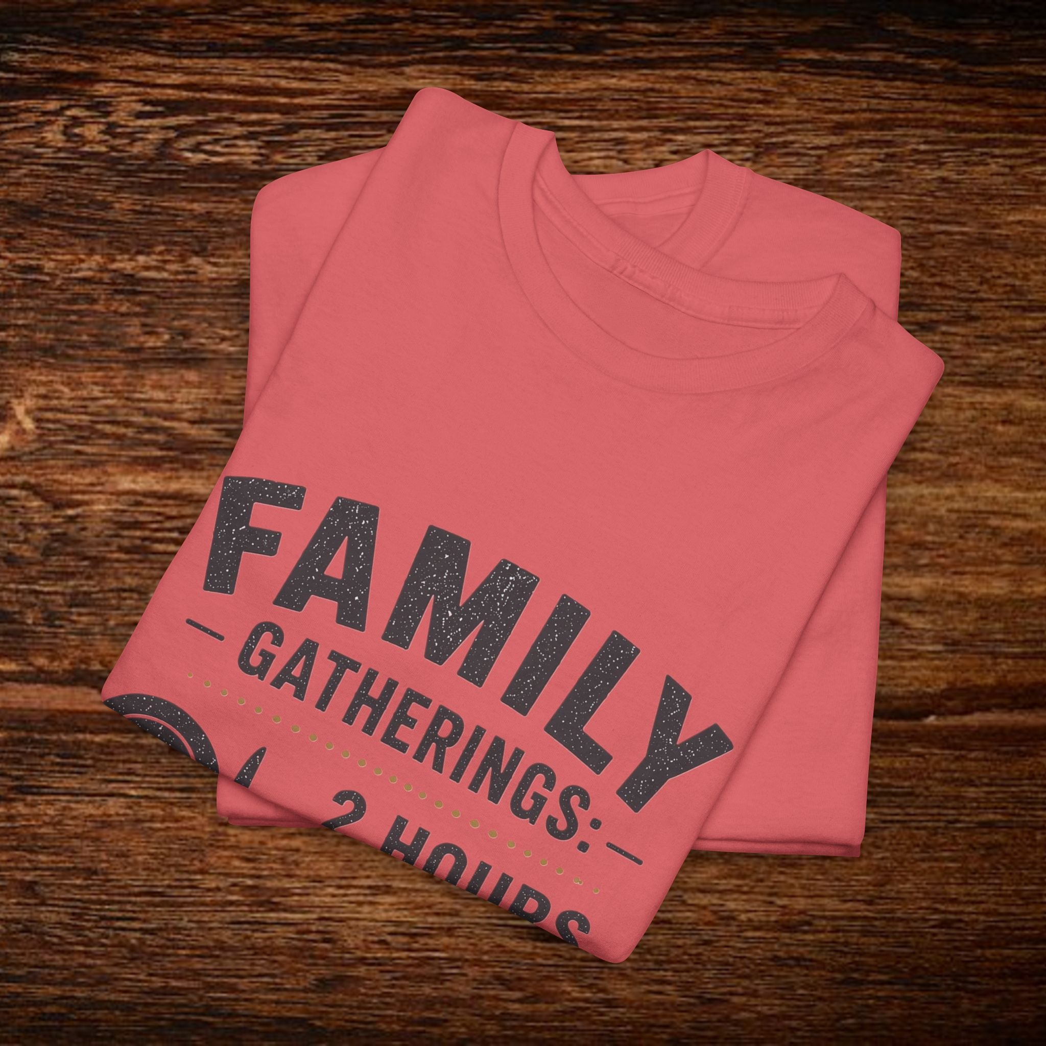 Family Gatherings T-Shirt – “2 Hours Food, 5 Hours Opinions” Funny Holiday Tee