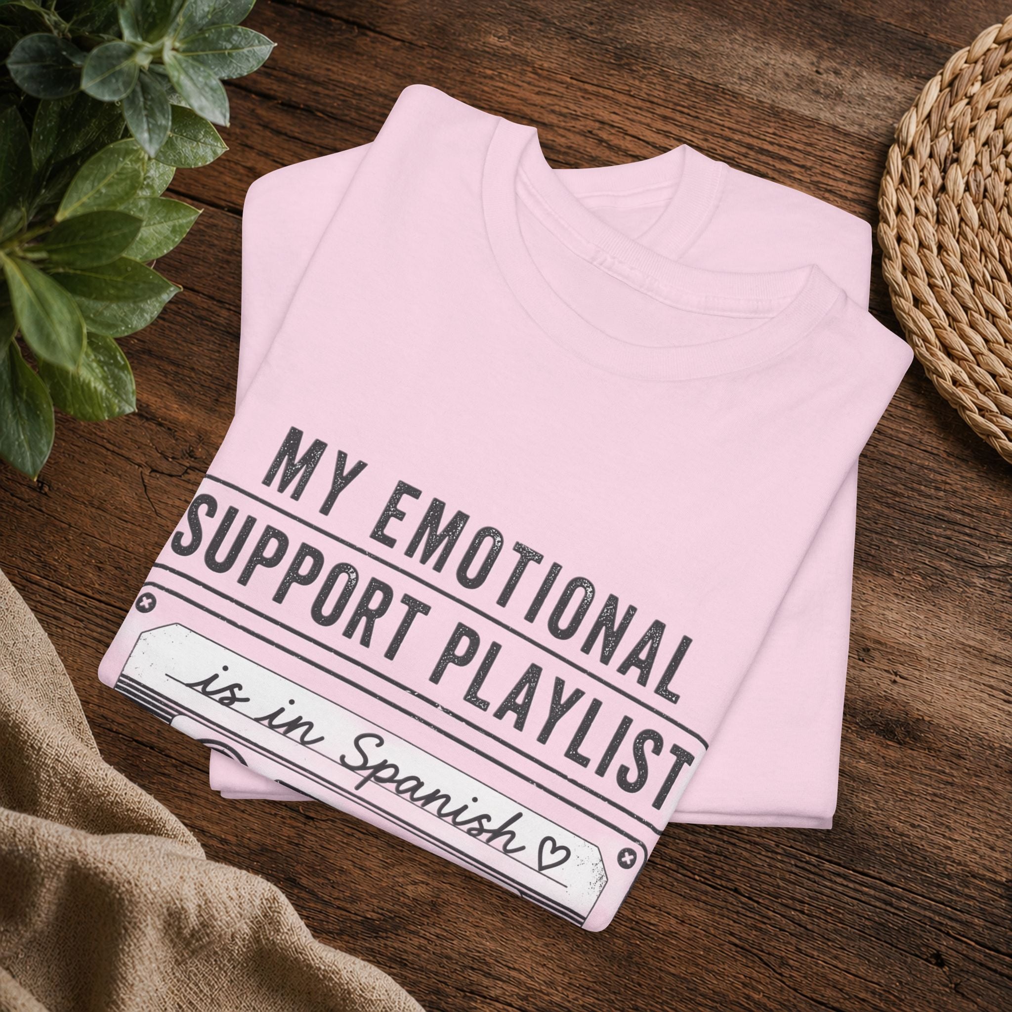 My Emotional Support Playlist Is In Spanish Tee
