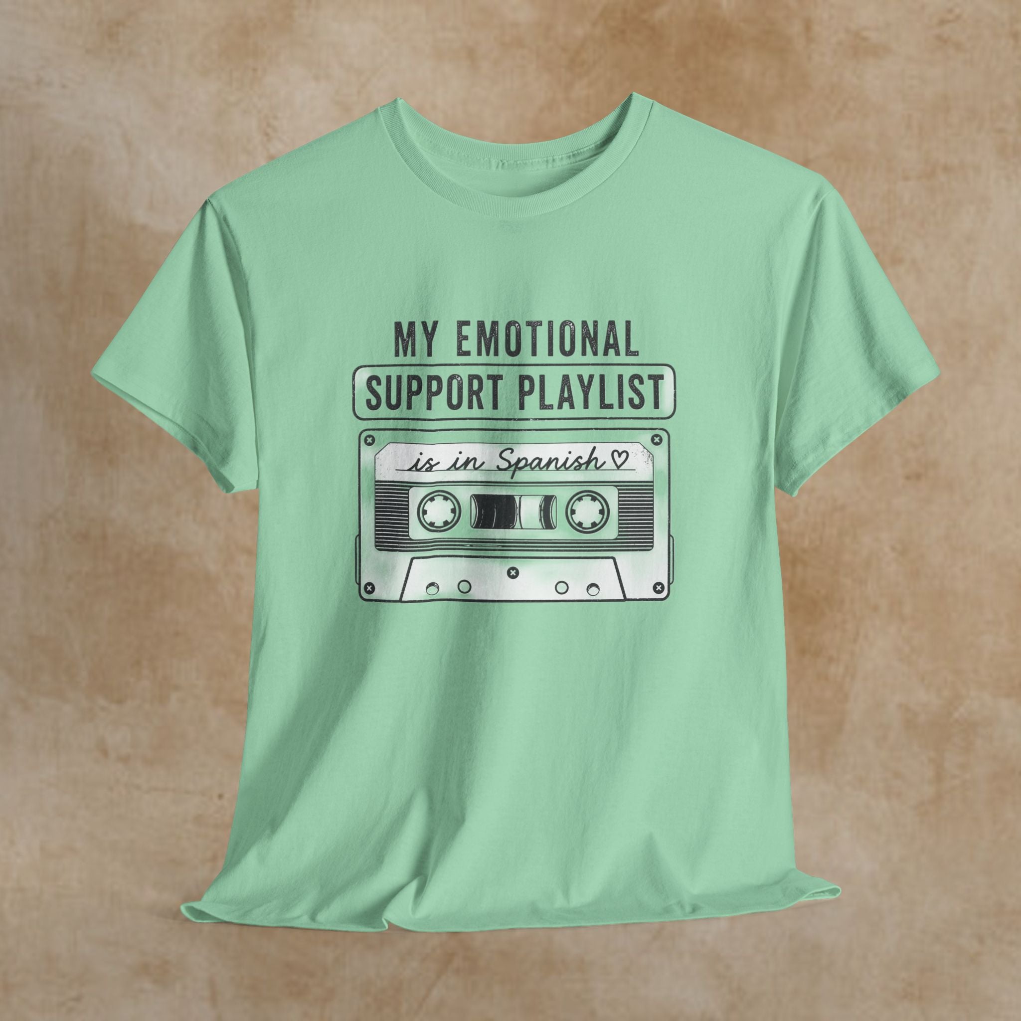 My Emotional Support Playlist Is In Spanish Tee