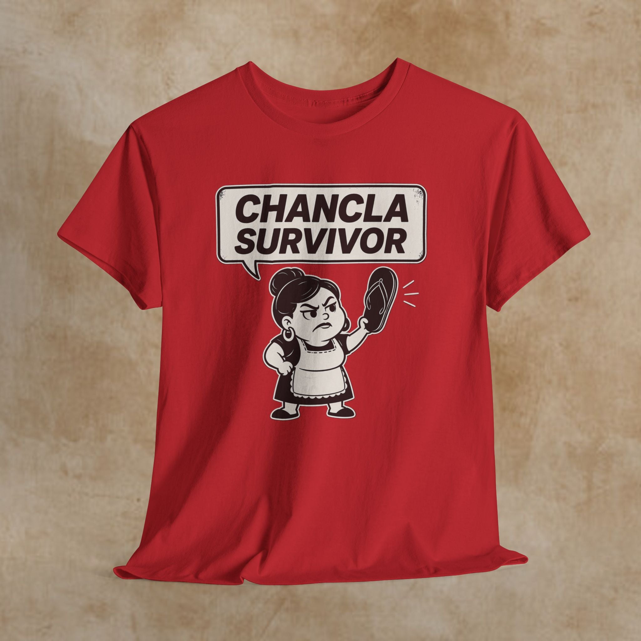 Chancla Survivor T-Shirt — Funny Latino Mom Humor Tee