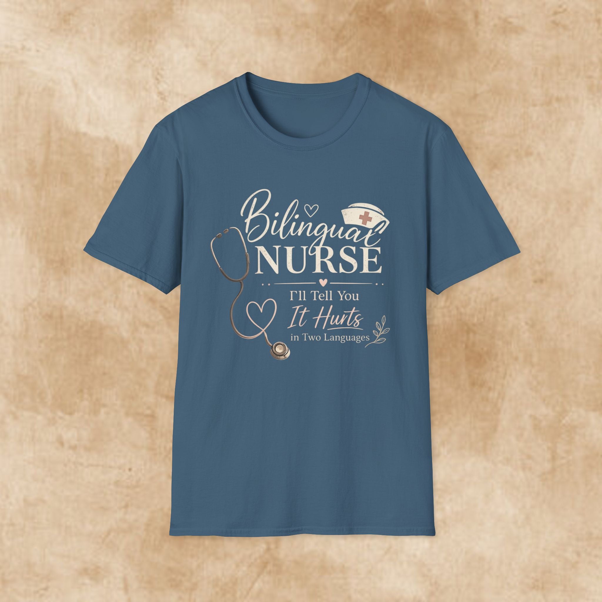 Bilingual Nurse T-Shirt — "I’ll Tell You It Hurts in Two Languages" Medical Tee