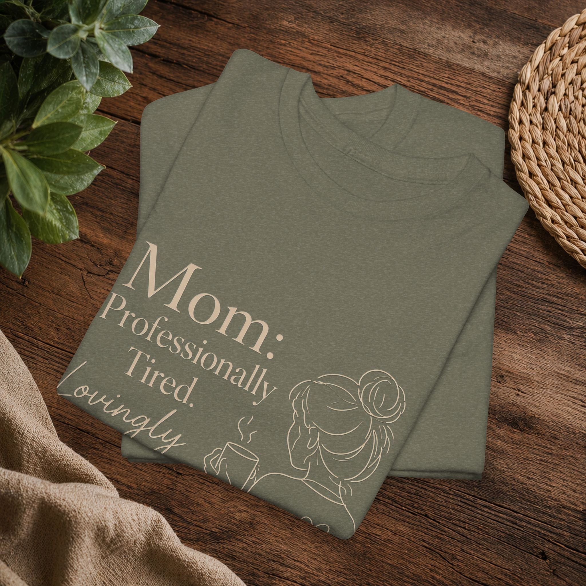 Mom: Professionally Tired, Lovingly Committed Tee