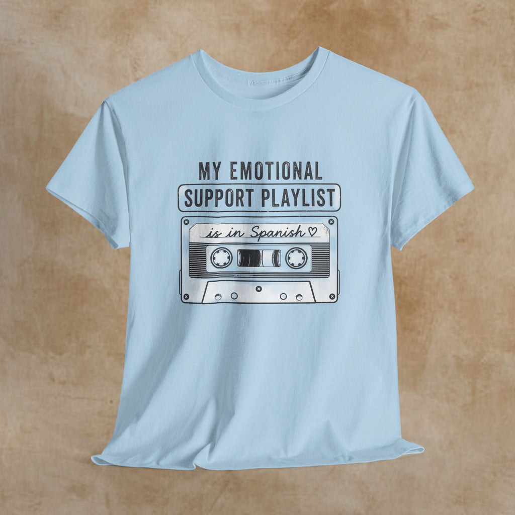 My Emotional Support Playlist Is In Spanish Tee