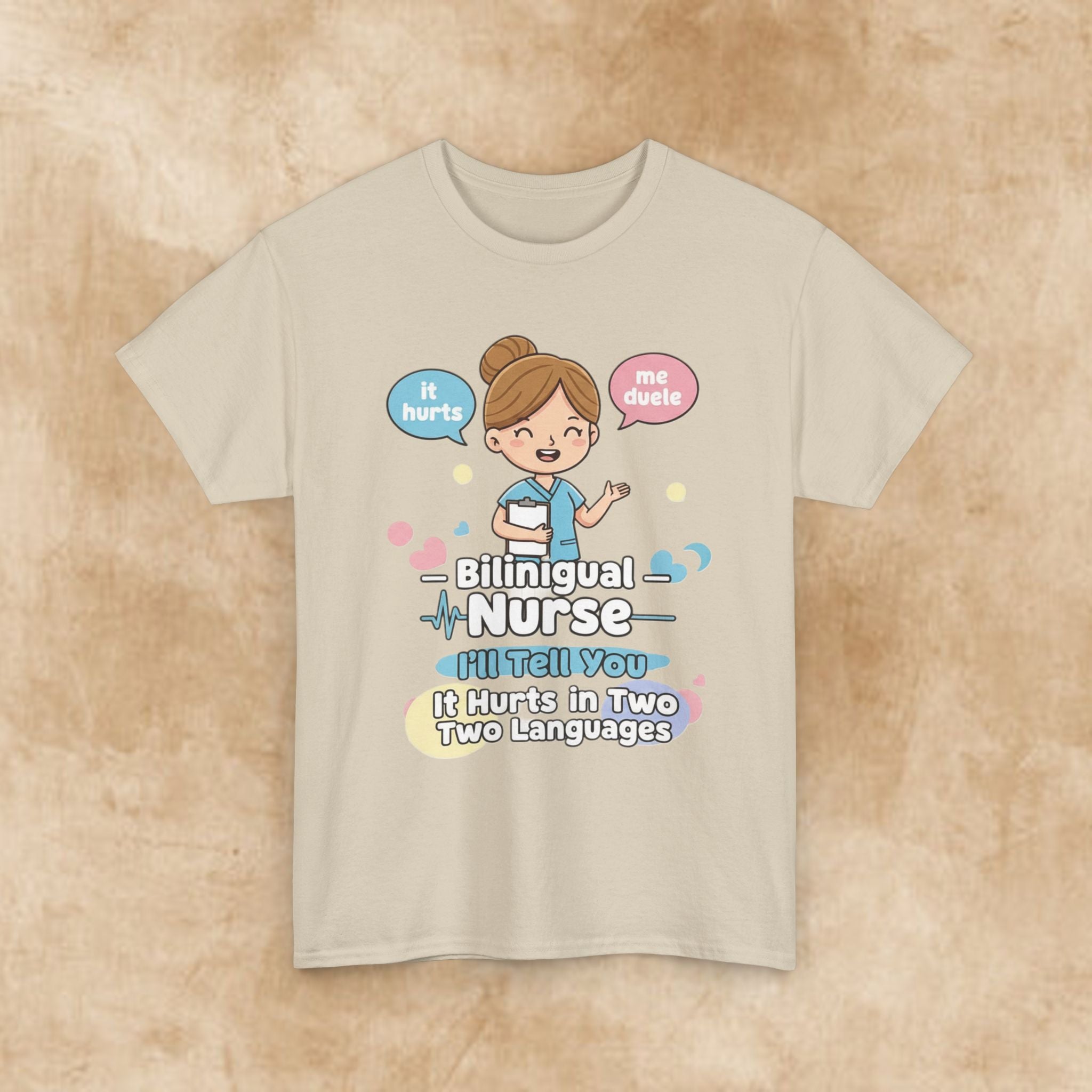 Bilingual Nurse T‑Shirt — "I’ll Tell You It Hurts in Two Languages" Cute Medical Gift