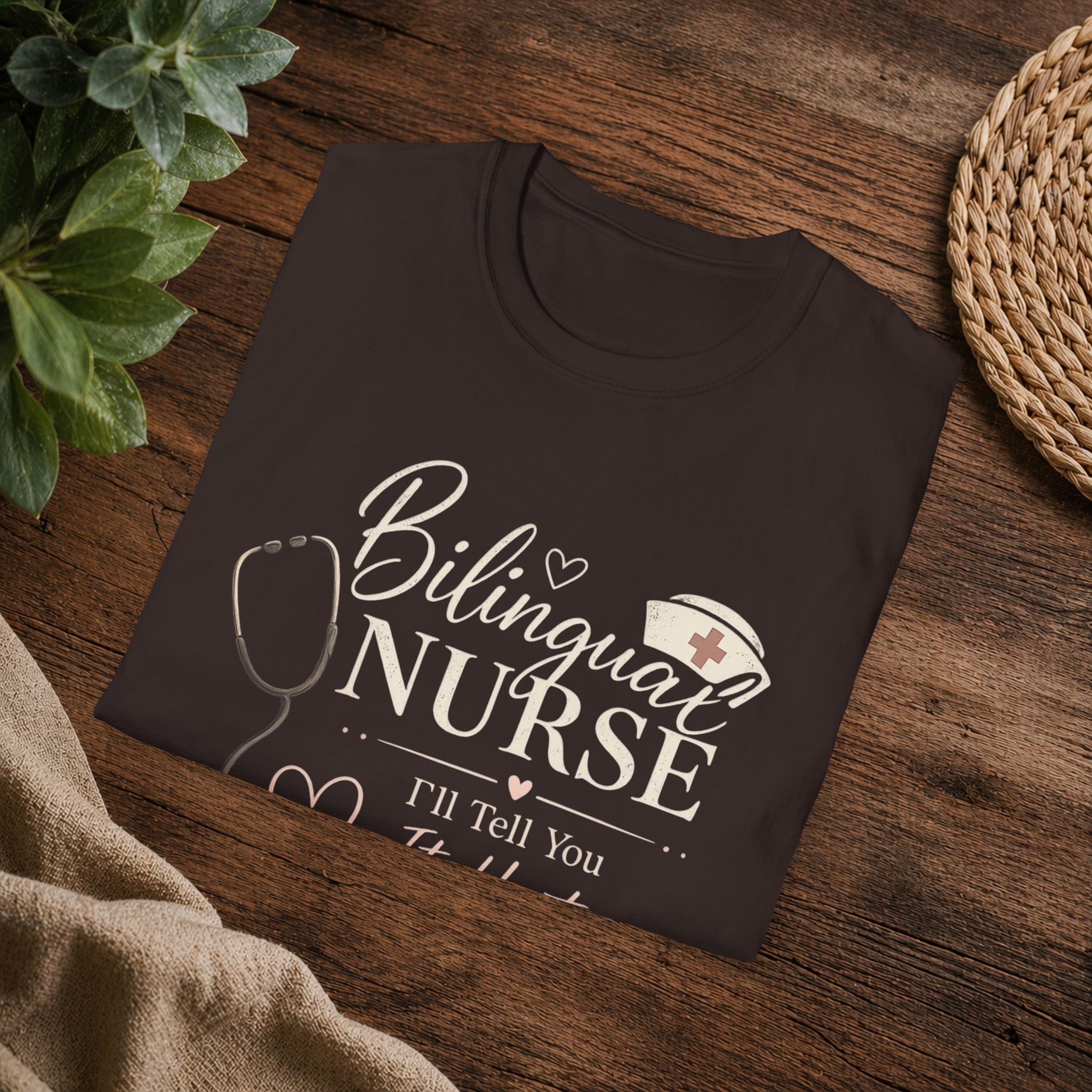 Bilingual Nurse T-Shirt — "I’ll Tell You It Hurts in Two Languages" Medical Tee