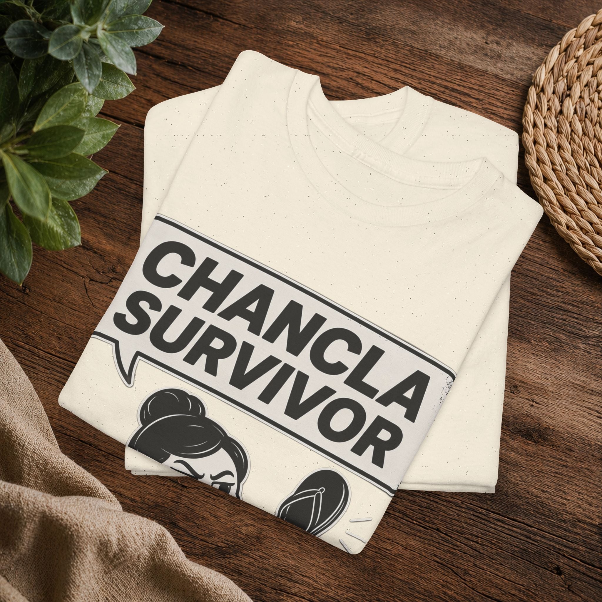 Chancla Survivor T-Shirt — Funny Latino Mom Humor Tee