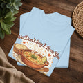 T‑Shirt — "We Don’t Say I Love You, We Say ¿Ya Comiste?" Funny Foodie Mexican Soup Tee