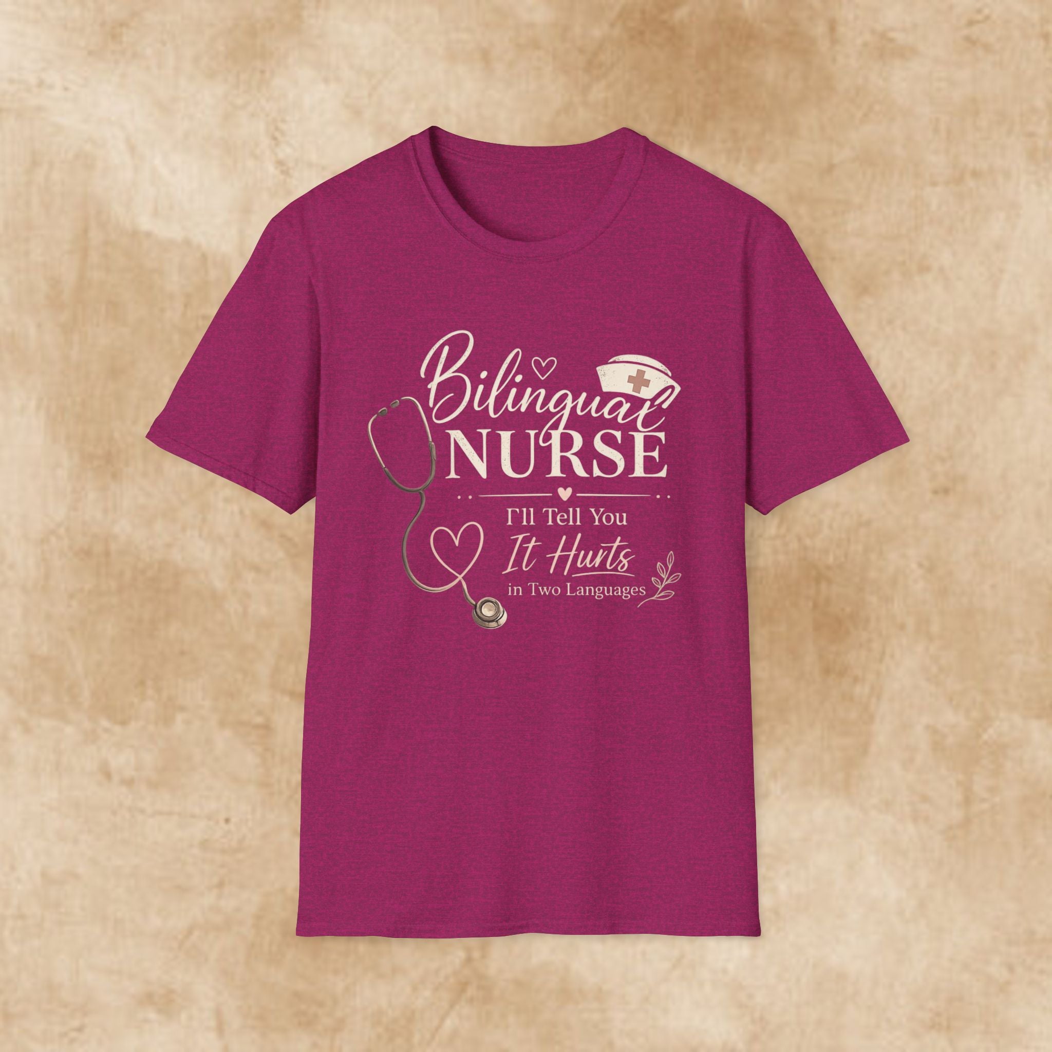 Bilingual Nurse T-Shirt — "I’ll Tell You It Hurts in Two Languages" Medical Tee