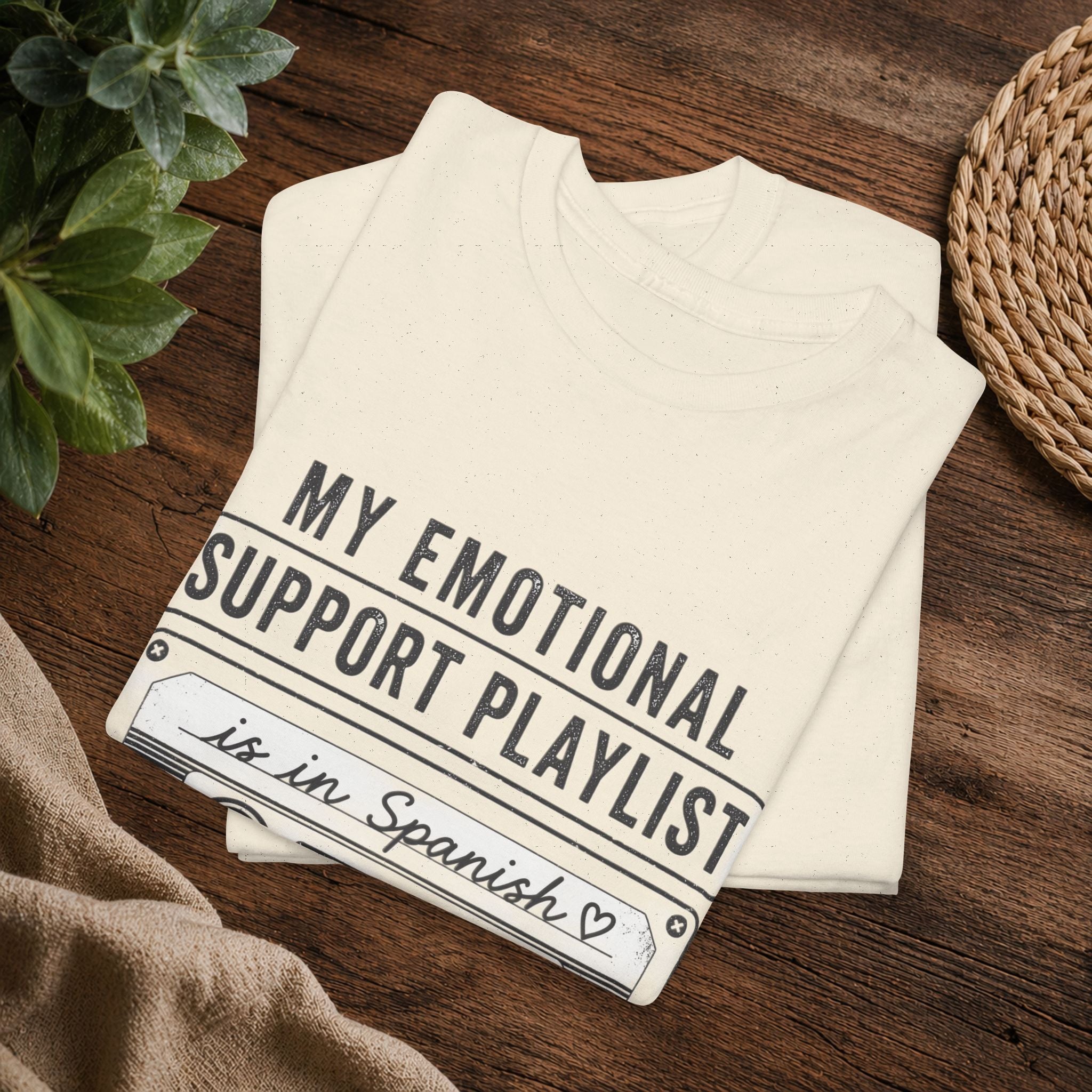 My Emotional Support Playlist Is In Spanish Tee