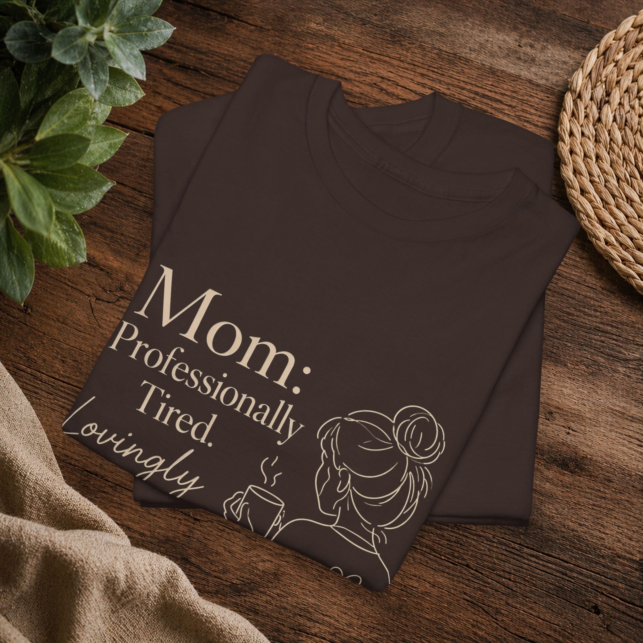 Mom: Professionally Tired, Lovingly Committed Tee