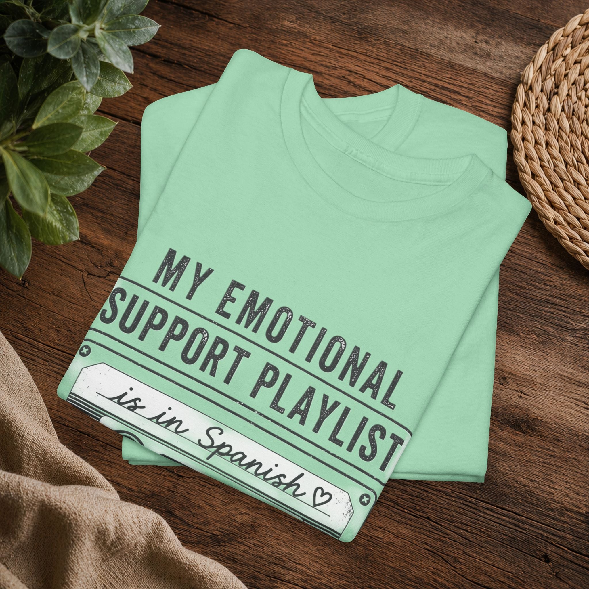 My Emotional Support Playlist Is In Spanish Tee