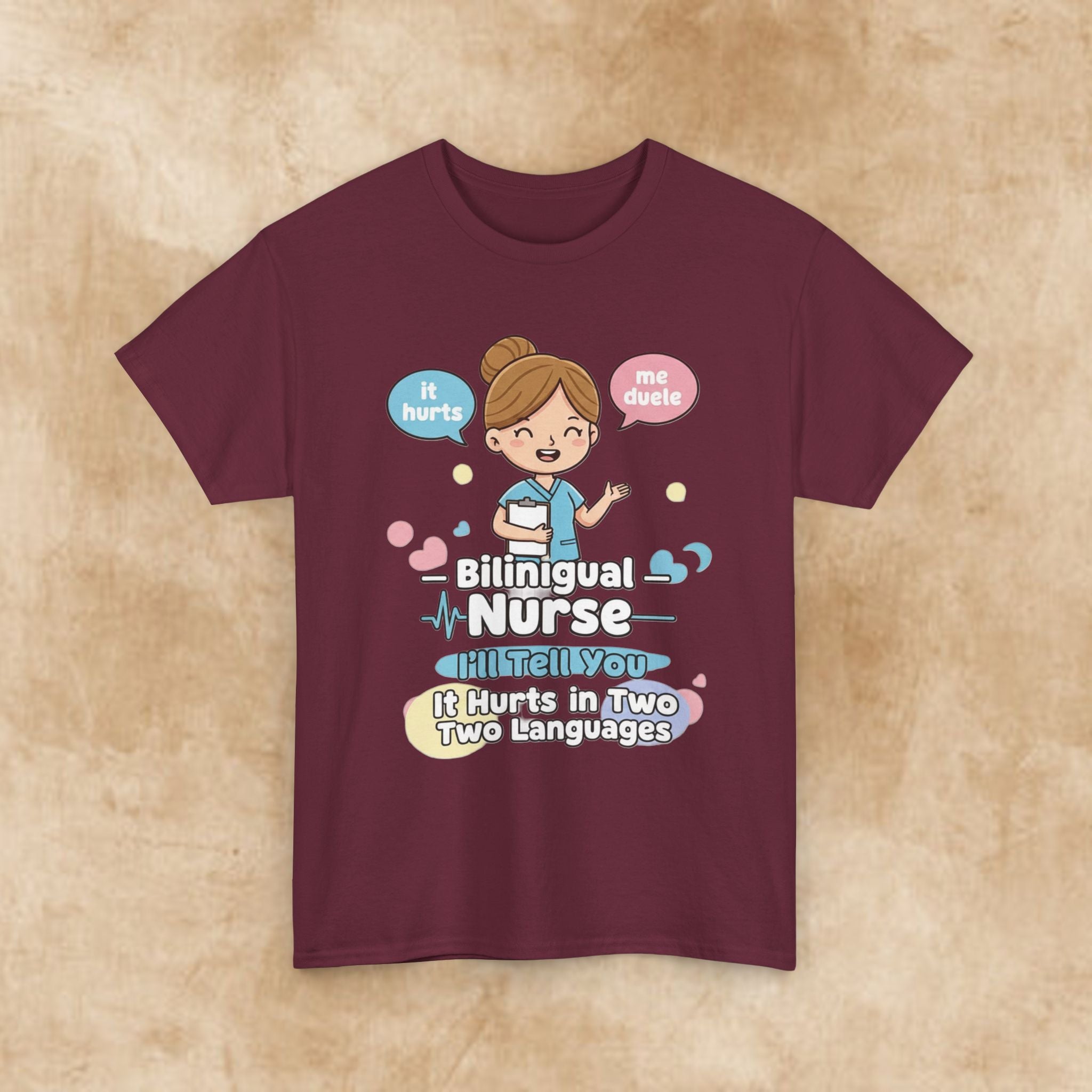 Bilingual Nurse T‑Shirt — "I’ll Tell You It Hurts in Two Languages" Cute Medical Gift